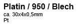 Platin Blech 30x4x0,4mm, 1g