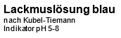 Lackmuslösung blau nach Kubel-Tiemann, 100ml