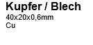 Kupfer Blech  40x20x0.6mm, 5 Stk.